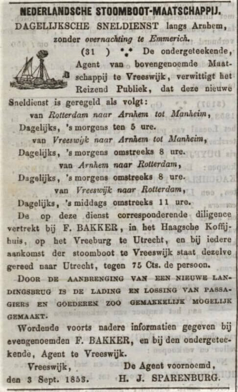 Twee advertenties voor de stoombootdienst van de Nederlandsche Stoomboot Maatschappij. De eerste is van 1844, toen deze dienst net was opgericht en G. Bannink eigenaar was en de tweede is van 1853, toen de dienst werd uitgebreid met een sneldienst en waarin we kunnen zien dat toen F.C. Bakker de eigenaar was.