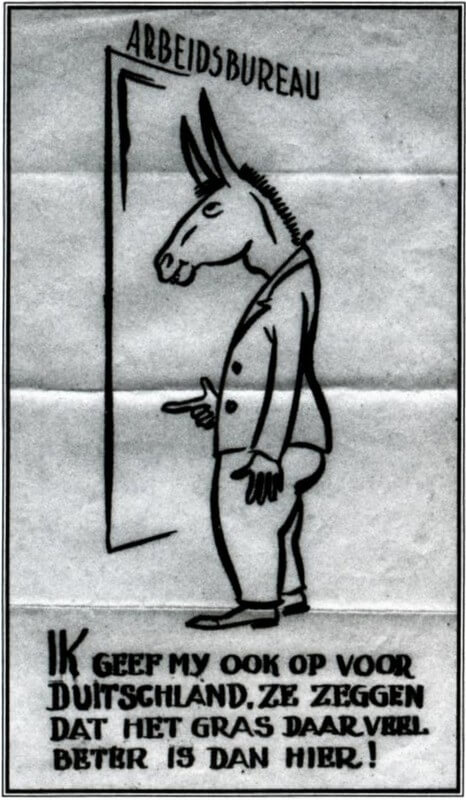 Een 'ezelsprent' die bij arbeidsbureaus werd geplakt en vrijwillig in Duitsland gaan werken moest afschrikken. Foto: Oud Utrecht